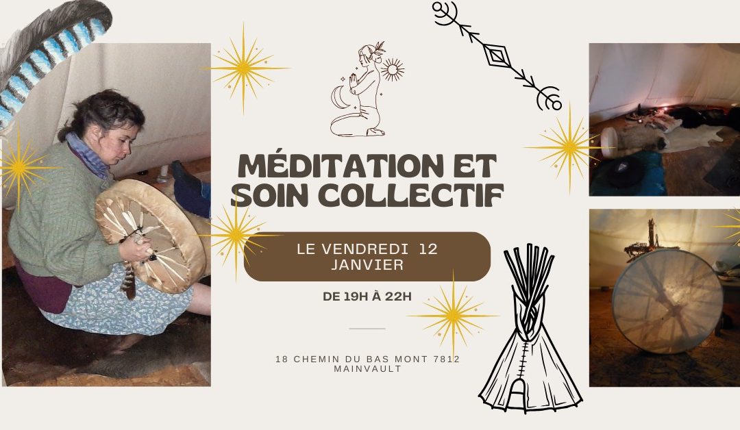 Soirée méditation et soin collectif – 12 janvier 2024