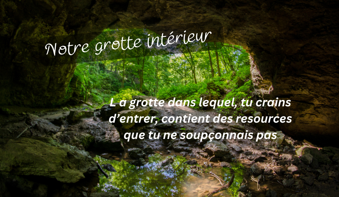 Notre grotte intérieur
