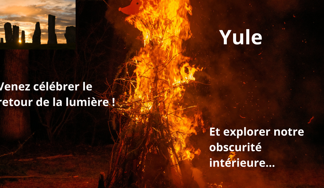 Célébration du Solstice d&rsquo;Hiver, La renaissance de la lumière.